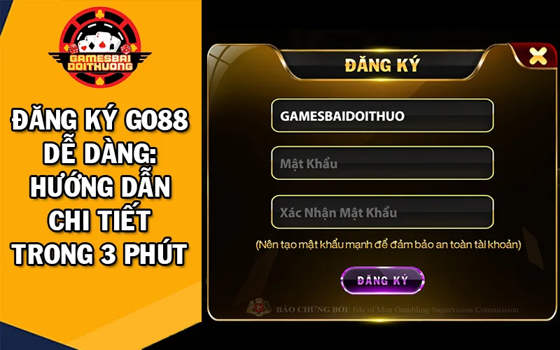 Đăng ký GO88 dễ dàng